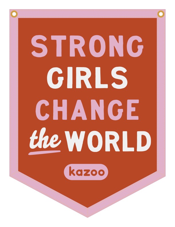 "Strong Girls Change the World" Oxford Pennant