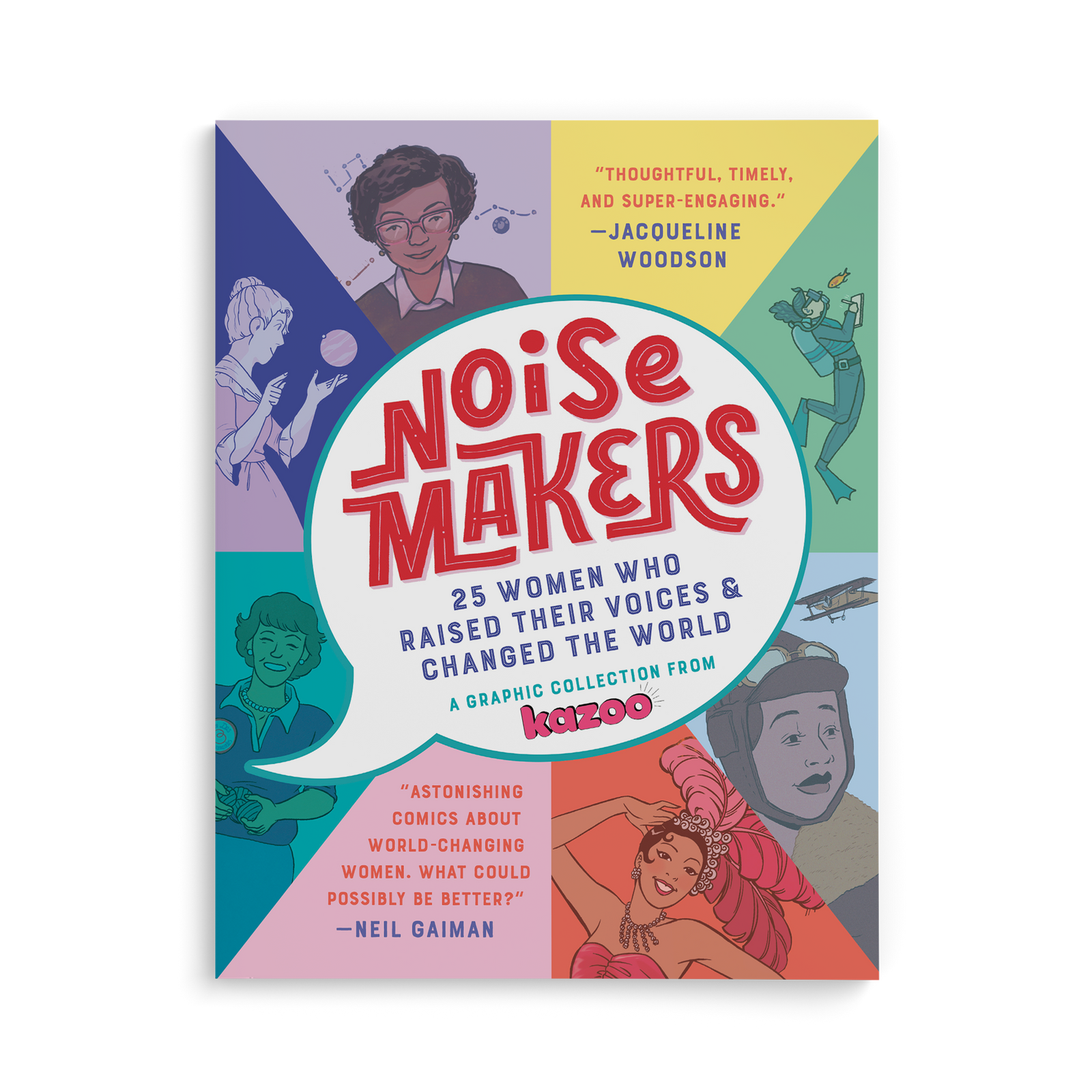 Signed Copy of Noisemakers: 25 Women Who Raised Their Voices & Changed the World